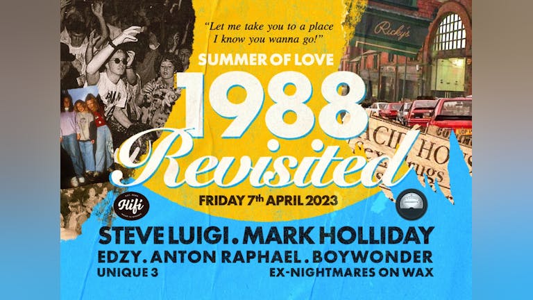 Summer Of Love 1988 Revisited: STEVE LUIGI • MARK HOLLIDAY • EDZY • ANTON RAPHAEL 1.21gw