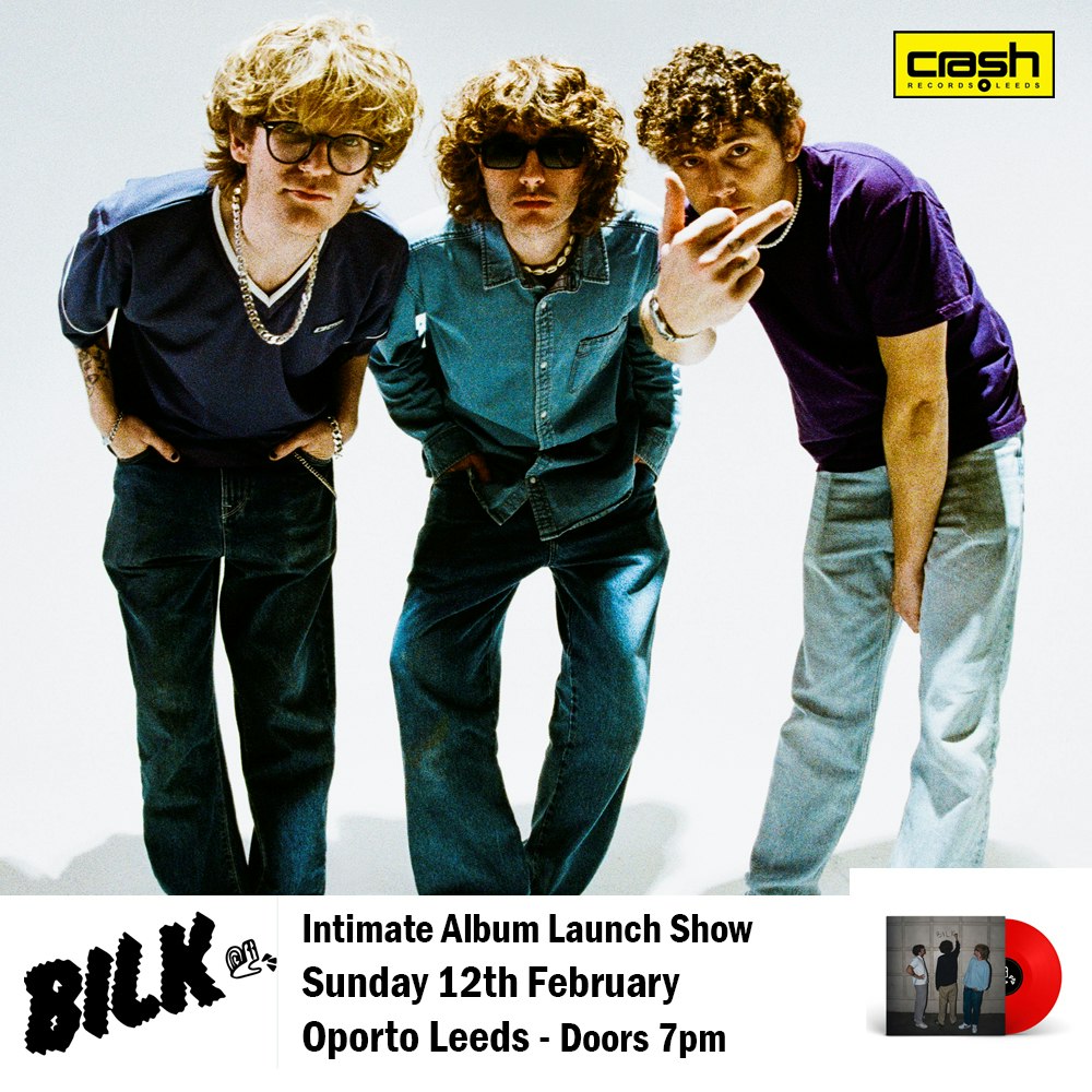 BILK Album launch show with Crash Records