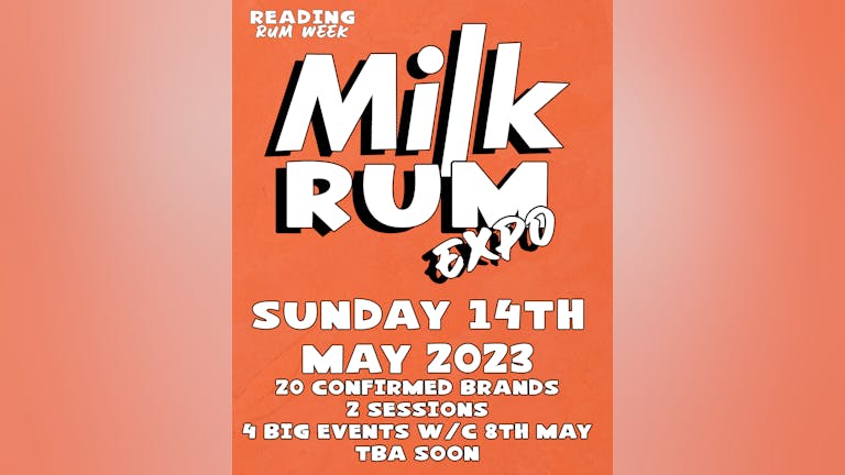 Milk Rum Expo with Reading Rum Week!