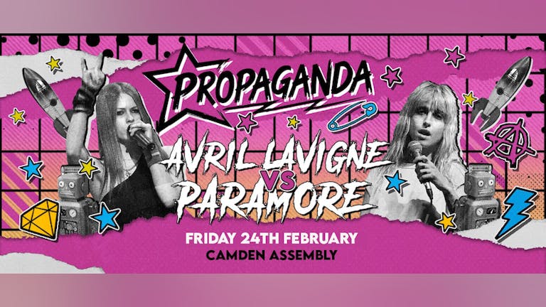 Propaganda London - Avril vs Paramore at Camden Assembly!