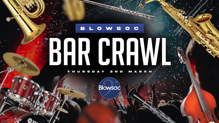 Blowsoc Bar Crawl