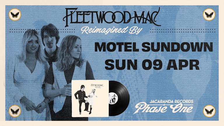 Fleetwood Mac | Reimagined by Motel Sundown | Phase One