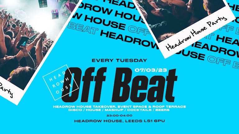 Off Beat | Tuesdays at Headrow House 
