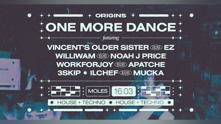 Origins: One More Dance [Moles]