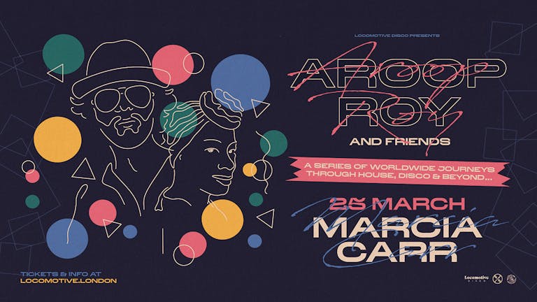Aroop Roy & Friends: Marcia Carr