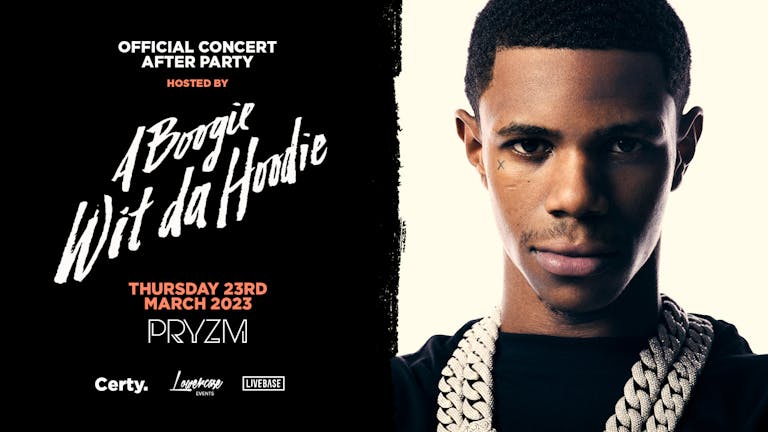 The Official After Party hosted by A BOOGIE WIT DA HOODIE - PRYZM [FINAL TICKETS]