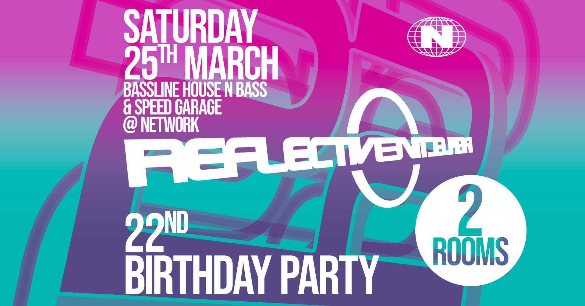 Reflective ‘Home Of The Bassline’ 22nd Birthday Special