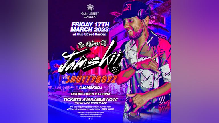 Gun Street Garden Presents DJ JAMSKII