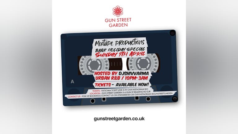 Gun Street Garden Presents Mixtape Productions
