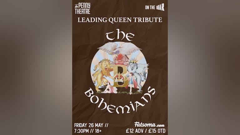 Leading Queen Tribute The Bohemians Live at The Penny Theatre