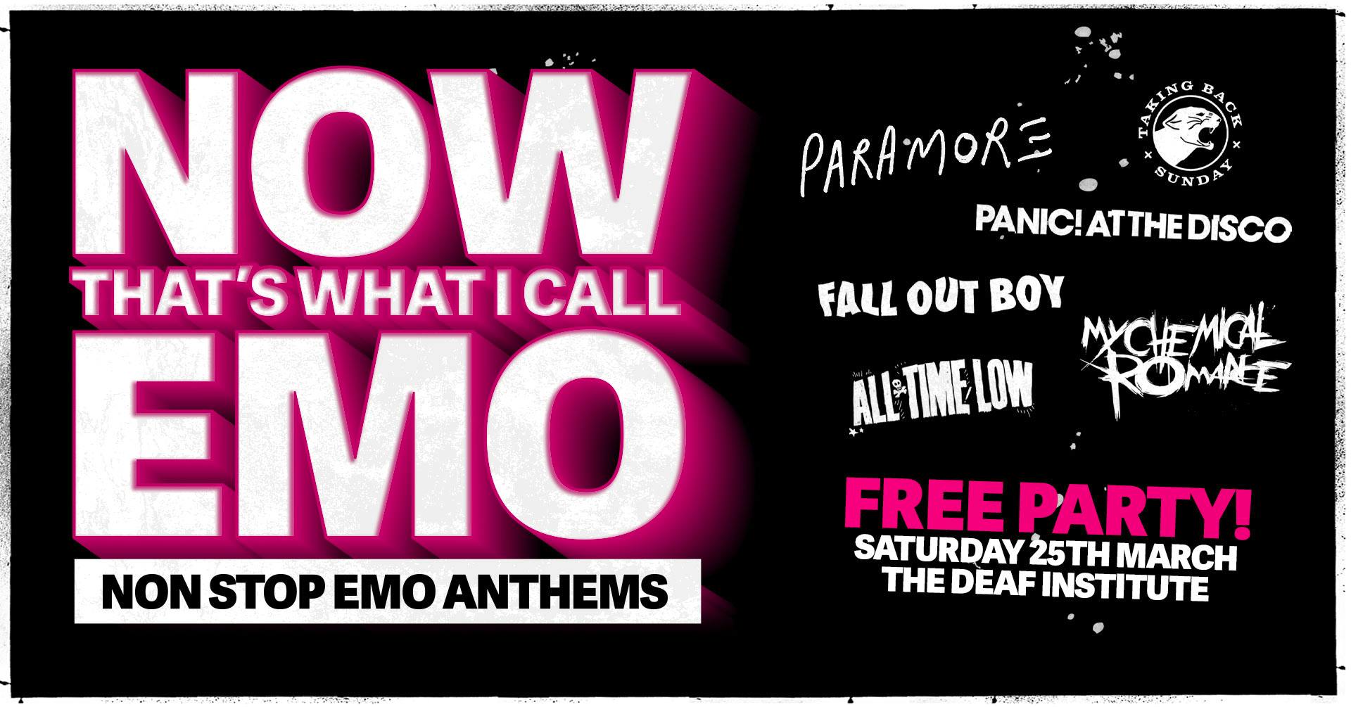 NOW THATS WHAT I CALL EMO – Free Party!