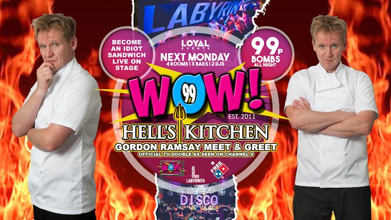 WOW! Mondays - Hell's Kitchen!
