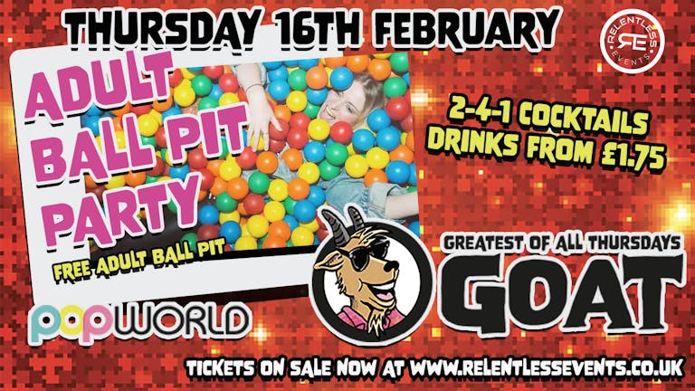 GOAT 'Adult Ball Pit Party' at Popworld Birmingham
