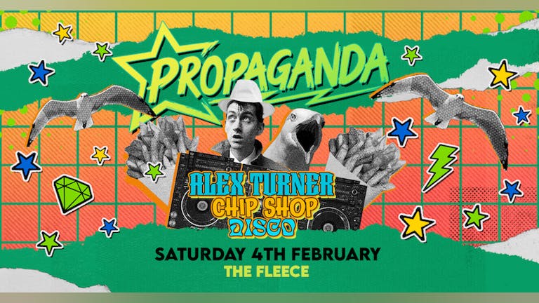 TONIGHT - Alex Turner's Chip Shop Disco! Propaganda Bristol!