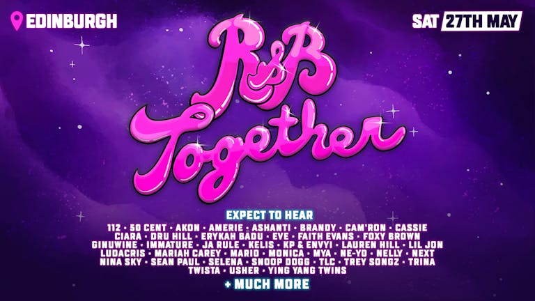 R&B Together - Summer Old School R&B Indoor Festival - Edinburgh 2023