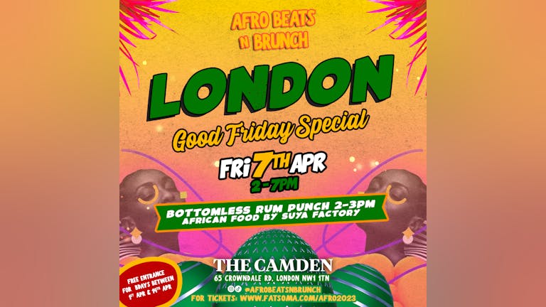 LONDON - Afrobeats N Brunch - Good Friday 7th Apr BANK HOLIDAY