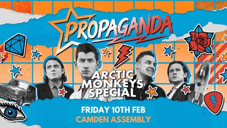 Propaganda London - Arctic Monkeys Special at Camden Assembly!