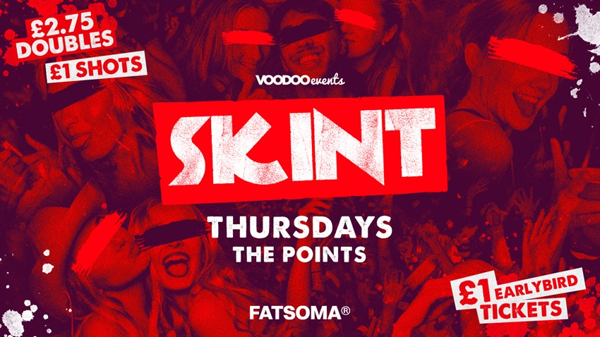 Skint – Paddy’s Day Warmup – £1 Tickets