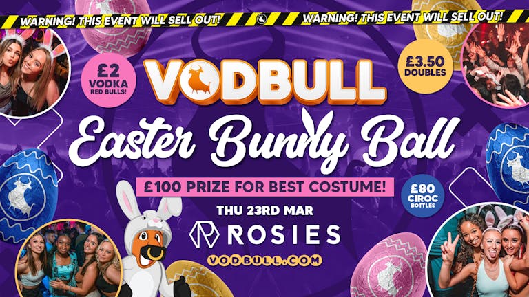  🧡Vodbull at ROSIES!! 🔥[FINAL TIX]🔥🐰EASTER BUNNY BALL 🐰🧡 23/03 🧡