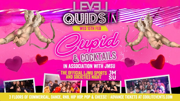 Quids In Wednesdays : Cupid & Cocktails - Official Sports & Societies Night with JMSU