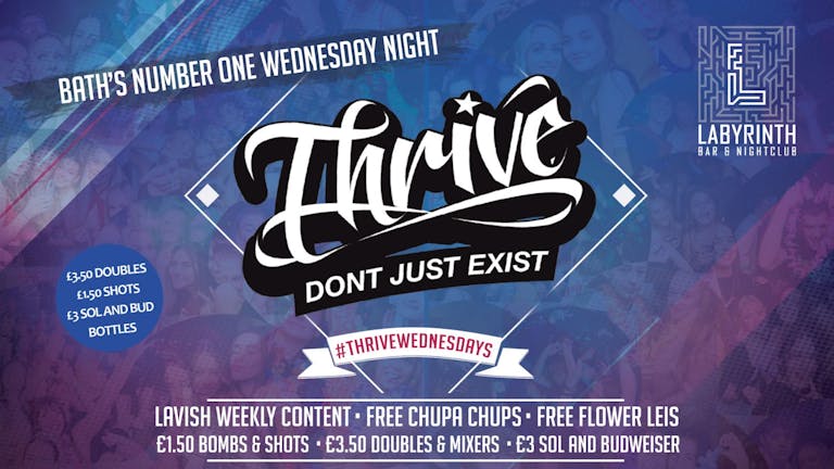 TONIGHT - Thrive Wednesdays - Bath's Ultimate Wednesday Night!