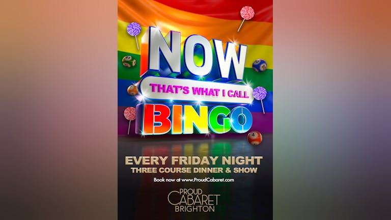 Now That's What I Call Bingo! // Proud Brighton // Every Friday