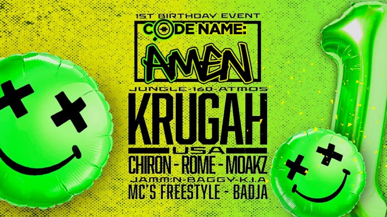 Codename: Amen - The 1st Birthday Event with Krugah (USA)