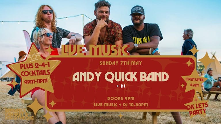 Sunday Bank Holiday: ANDY QUICK BAND // Annabel's Cabaret & Discotheque