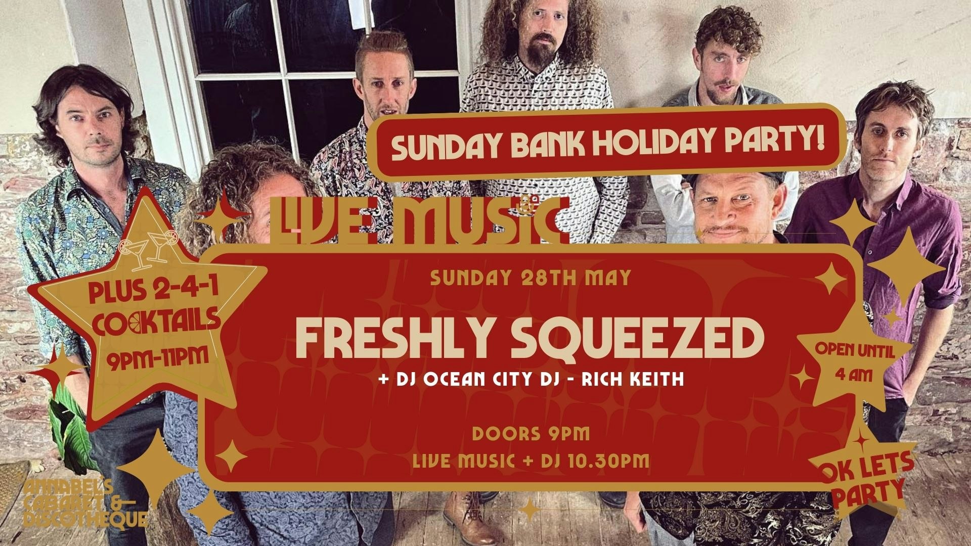 Sunday Bank Holiday: FRESHLY SQUEEZED // Annabel’s Cabaret & Discotheque