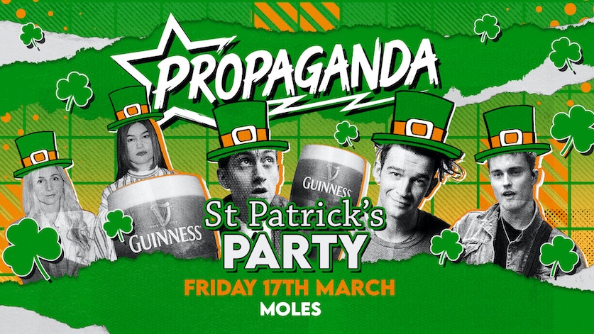 Propaganda Bath – St Patricks Party!