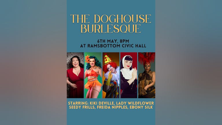 Doghouse Burlesque LIVE @Ramsbottom Civic Hall 