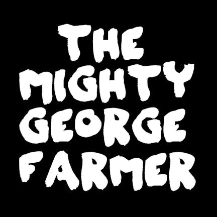 LEMAN : The Mighty George Farmer (solo performance) plus LPA Songs.