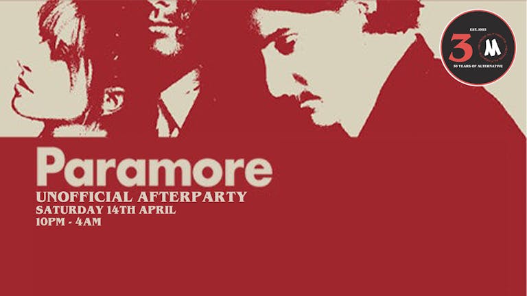 Paramore Unofficial Afterparty - Saturday 15th April 2023