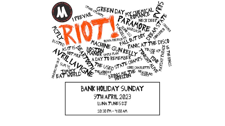 RIOT! Pop Punk & Emo Night - Bank Holiday Sunday 9th April