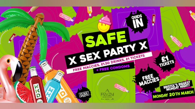 QUIDS IN - Safe Sex Party!  -   £1 Tickets