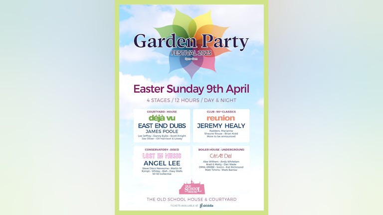 GARDEN PARTY FESTIVAL - East End Dubs, Jeremy Healy, Angel Lee and more 