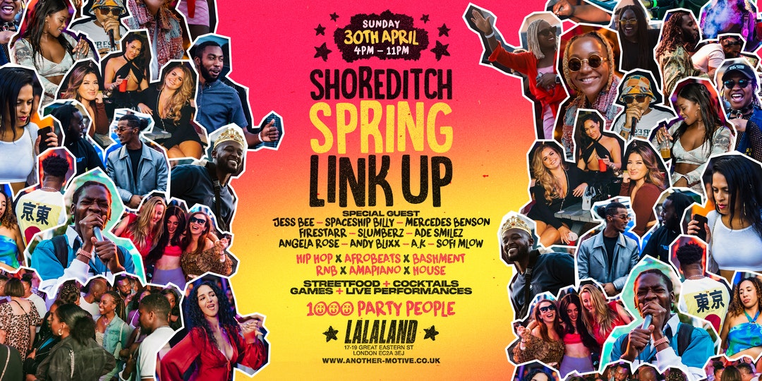 ☆ The Shoreditch Spring Link Up – Bank Hols Day party ☆