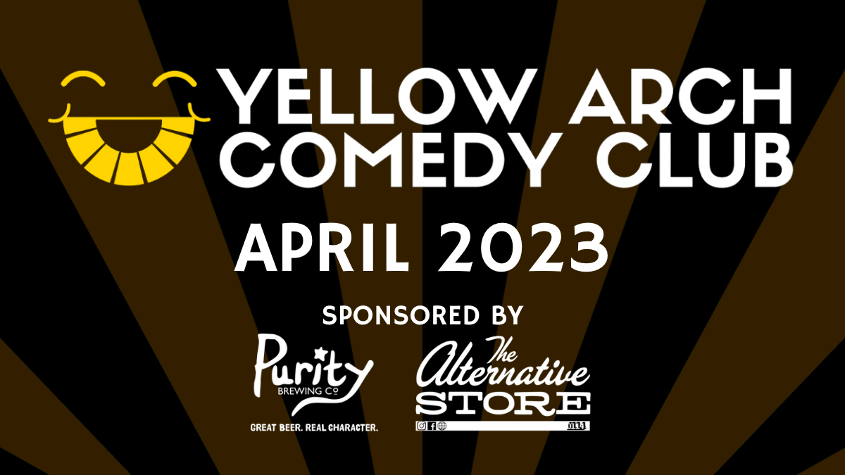 Yellow Arch Comedy Club (FREE ENTRY)