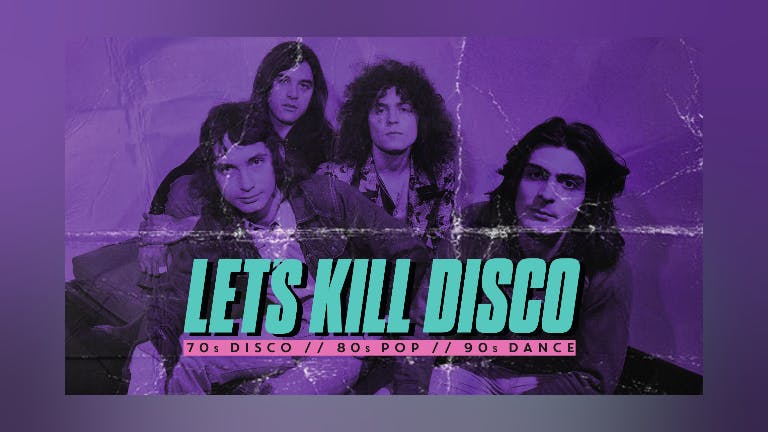 Let's Kill Disco @ CHALK | 70s, 80s & 90s