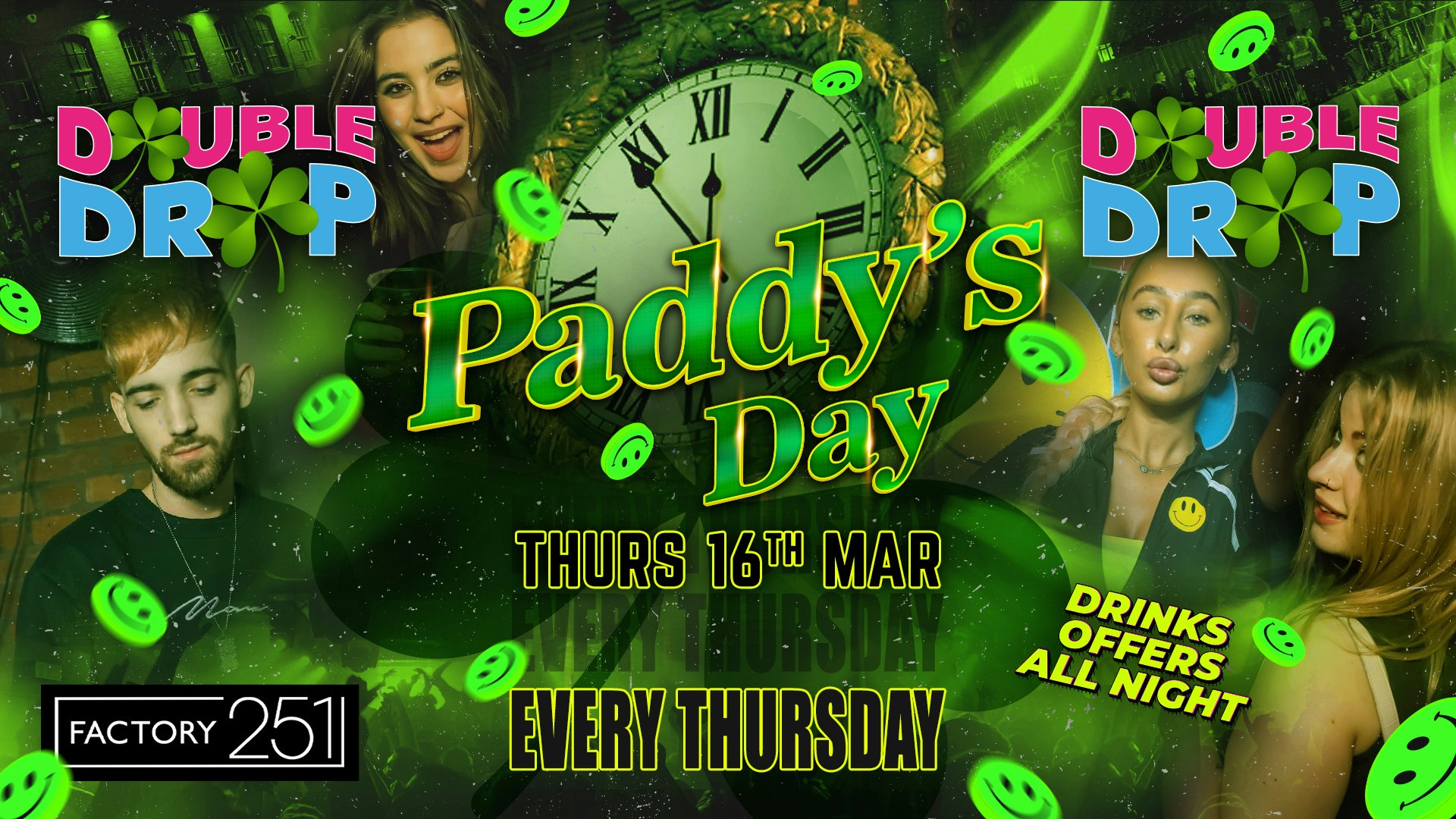 PADDYS ☘️ DOUBLE DROP ⚠️ FACTORY MCR’S FAVOURITE THURSDAY NIGHT 🍀