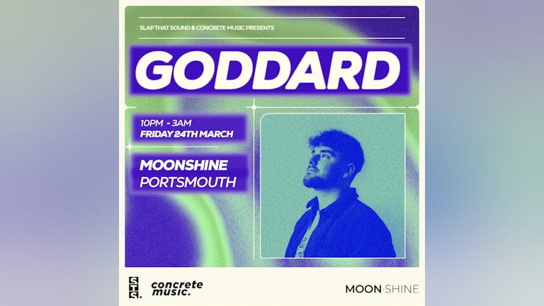 Concrete Music Presents: Goddard