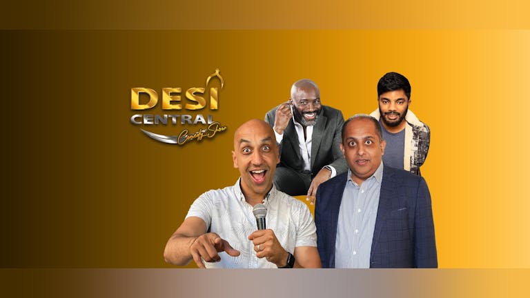 Desi Central Comedy Show - Leicester