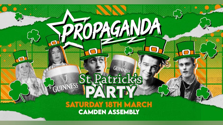 TONIGHT! Propaganda London - St Patricks Party at Camden Assembly!