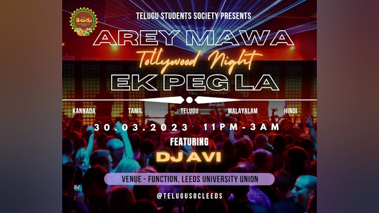 Arey Mawa Ek Peg La - Tollywood Night Leeds: Thursday 30th March | Function 