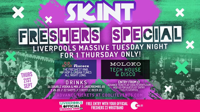 DAY 5 - OFFICIAL - EVENT 1 - Liverpool Freshers 2023 - SKINT : Freshers Thursday Special 
