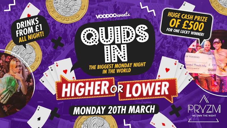 Quids In Mondays Higher or Lower £500 cash giveaway!