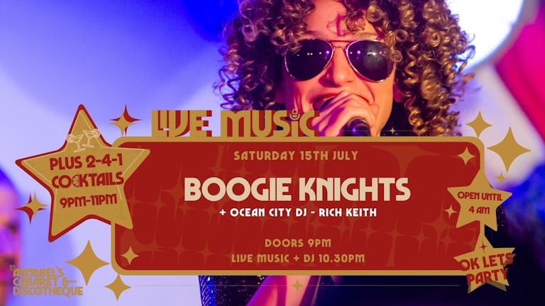 Live Music: BOOGIE KNIGHTS // Annabel's Cabaret & Discotheque