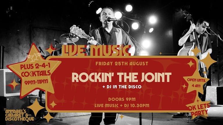 Live Music: ROCKIN' THE JOINT // Annabel's Cabaret & Discotheque