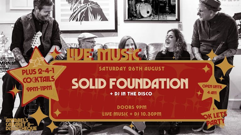 Live Music: SOLID FOUNDATION // Annabel's Cabaret & Discotheque