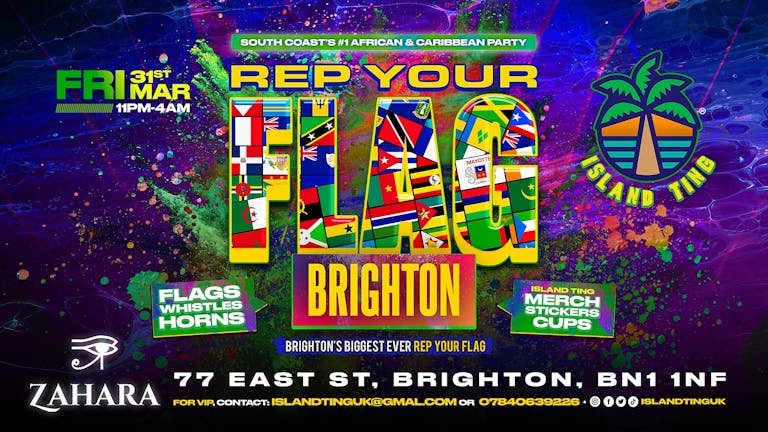 Rep Your Flag Brighton 🌴 (Island Ting) FINAL 100 TICKETS